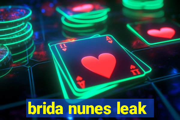 brida nunes leak