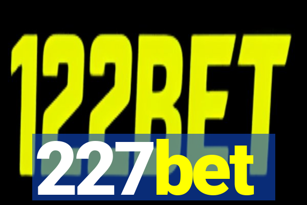 227bet