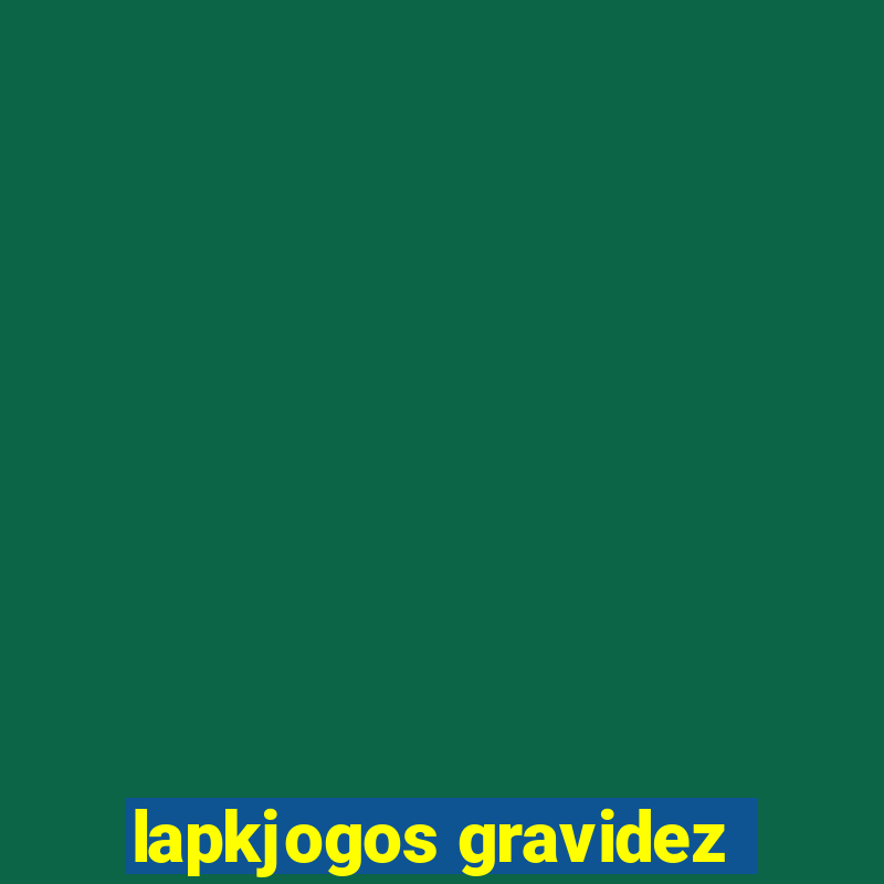 lapkjogos gravidez