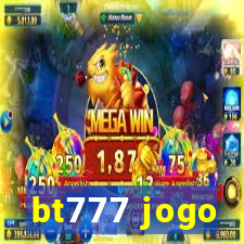 bt777 jogo