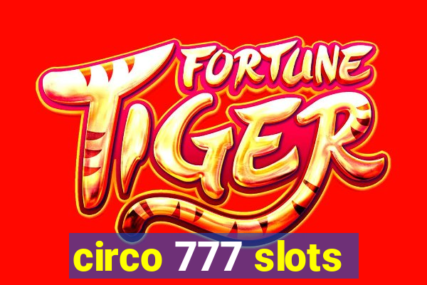 circo 777 slots