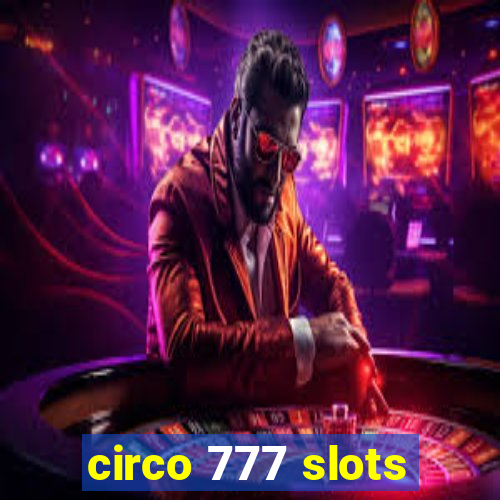 circo 777 slots