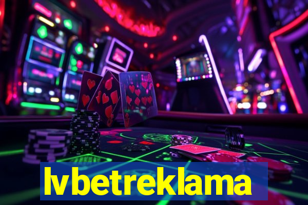 lvbetreklama