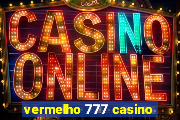 vermelho 777 casino