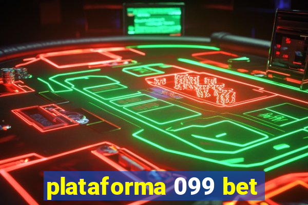 plataforma 099 bet