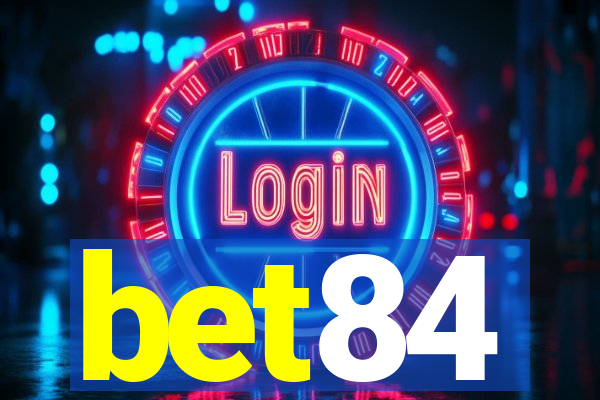 bet84