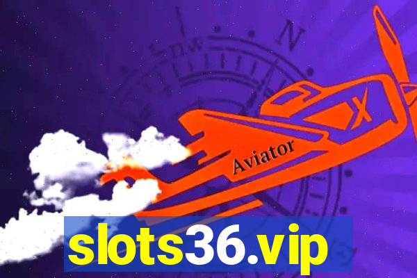 slots36.vip