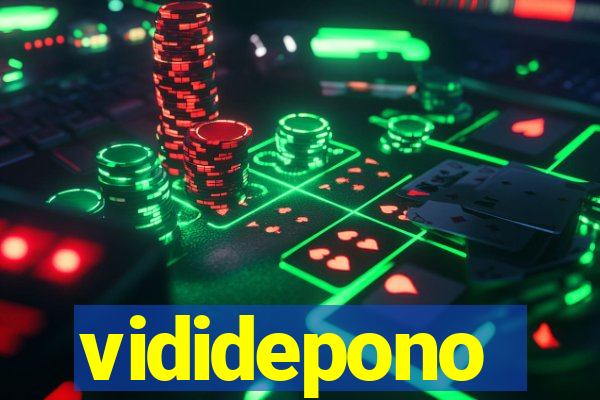 vididepono