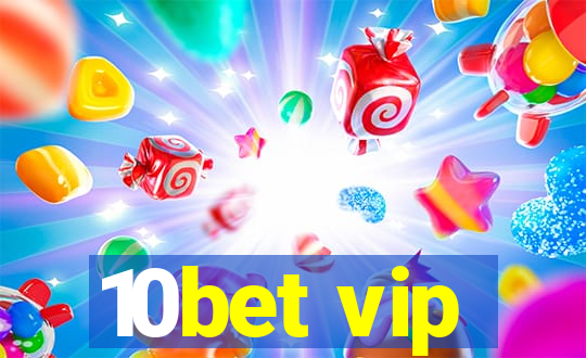 10bet vip