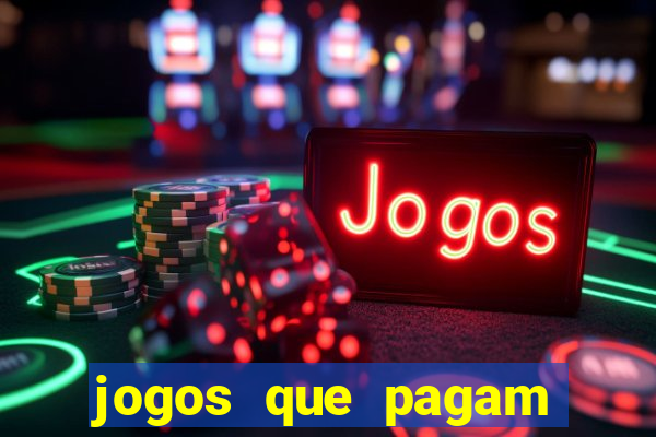 jogos que pagam dinheiro de verdade 2024