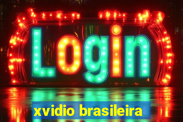 xvidio brasileira