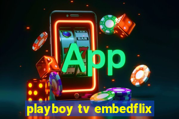 playboy tv embedflix