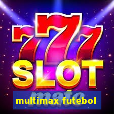 multimax futebol