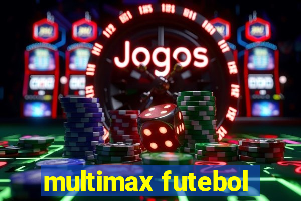 multimax futebol