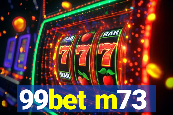 99bet m73