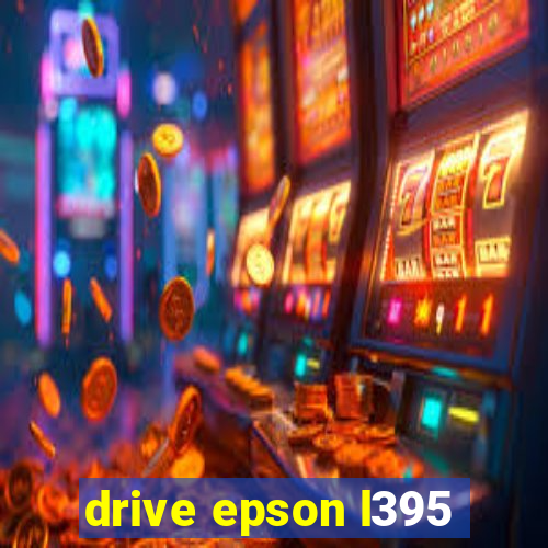 drive epson l395