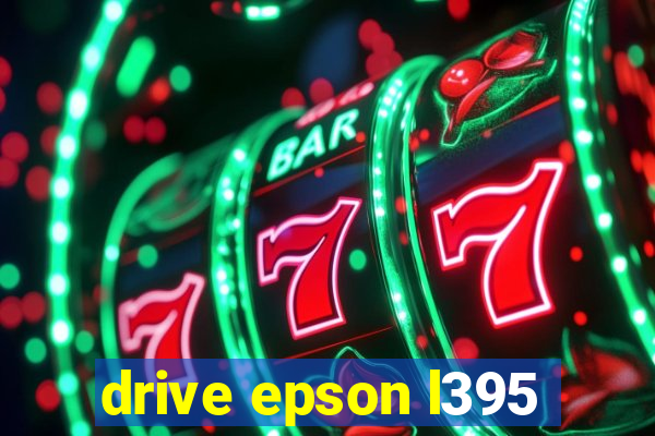 drive epson l395