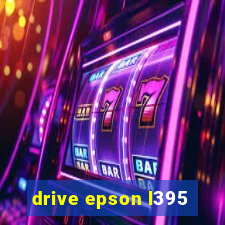 drive epson l395