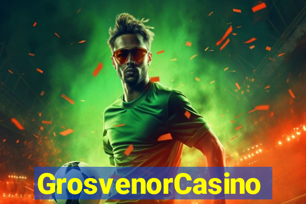 GrosvenorCasino