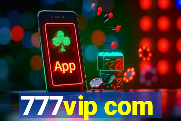 777vip com