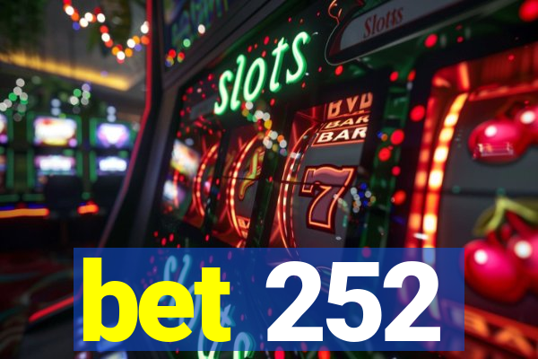 bet 252