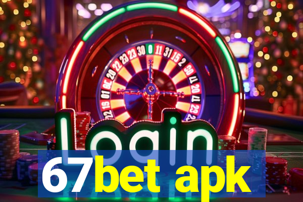 67bet apk