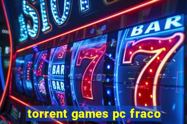 torrent games pc fraco