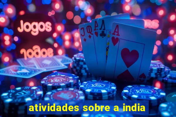 atividades sobre a india