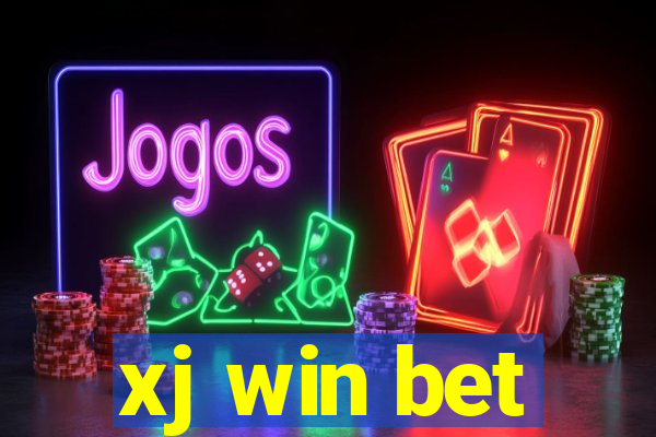 xj win bet