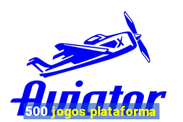 500 jogos plataforma