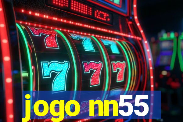 jogo nn55