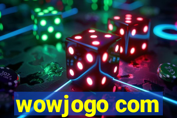 wowjogo com