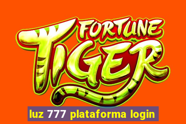 luz 777 plataforma login