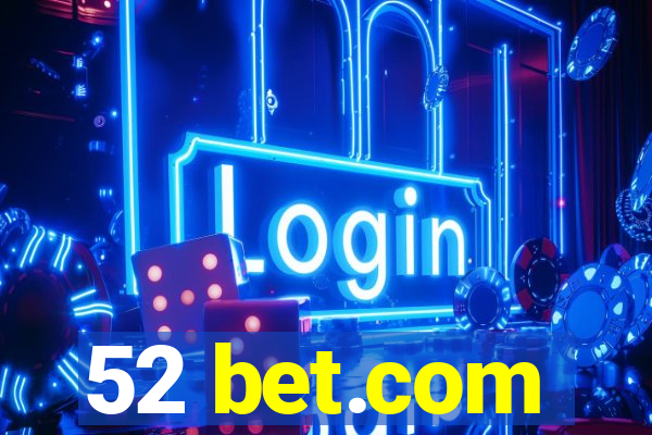 52 bet.com