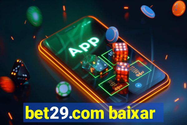 bet29.com baixar