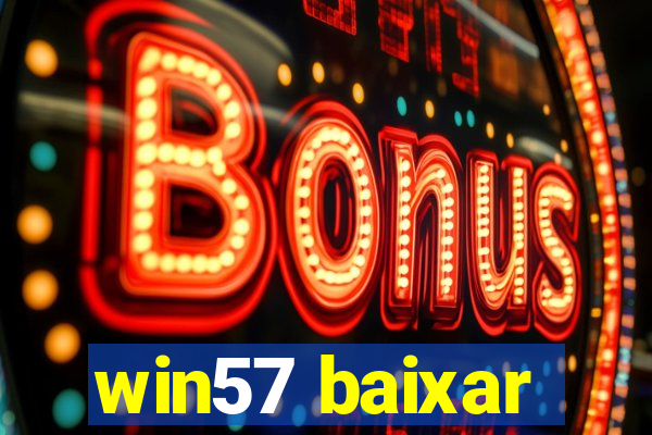 win57 baixar