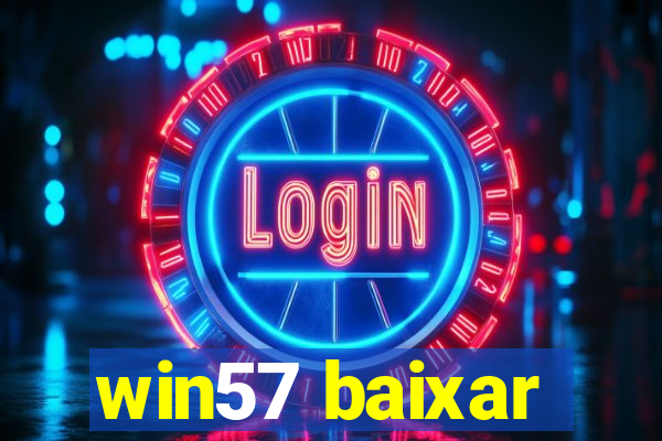 win57 baixar