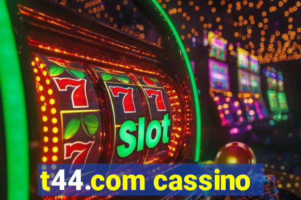 t44.com cassino