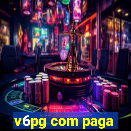 v6pg com paga