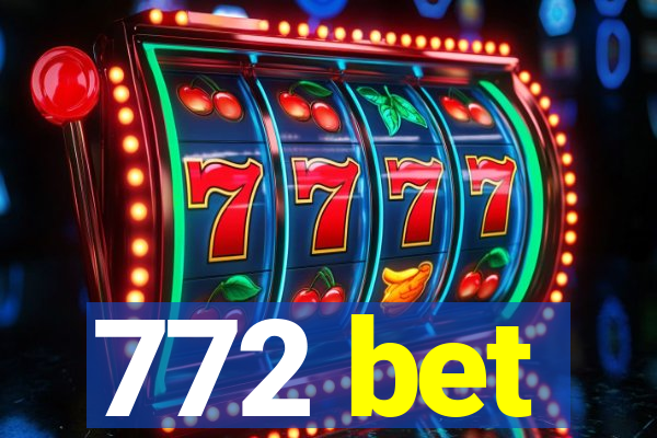 772 bet