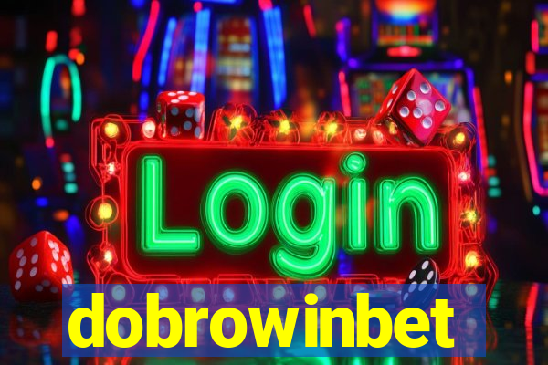 dobrowinbet