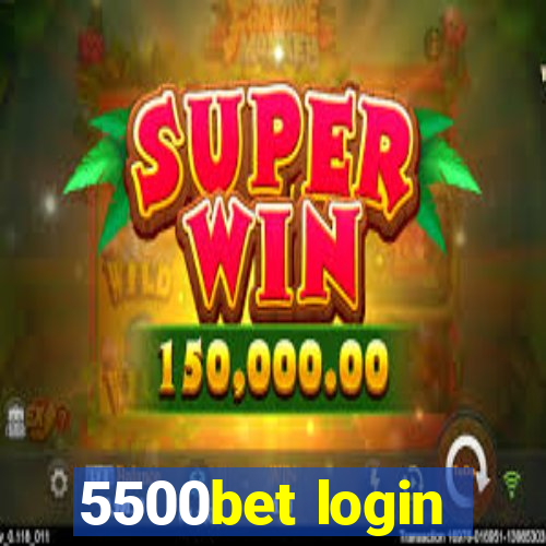 5500bet login