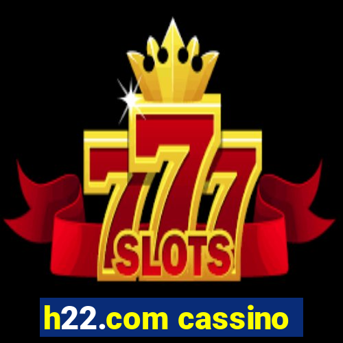 h22.com cassino