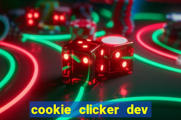 cookie clicker dev tools code