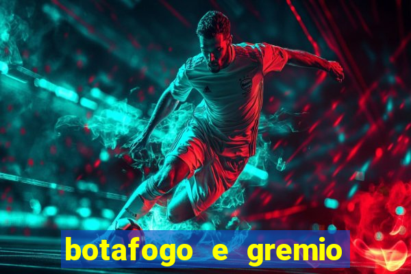 botafogo e gremio ao vivo hd