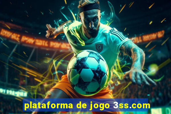 plataforma de jogo 3ss.com