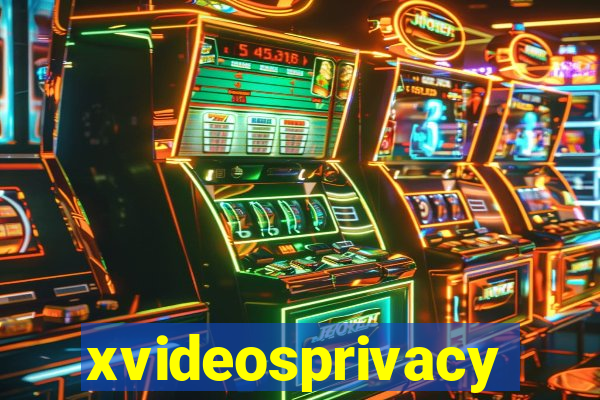 xvideosprivacy