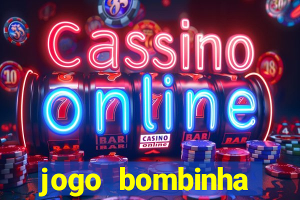 jogo bombinha ganhar dinheiro