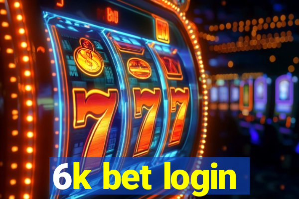 6k bet login