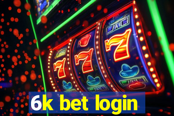 6k bet login